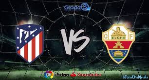 1 minute ago1 minute ago.from the section european football. El Atletico De Madrid Defiende Liderato Ante El Elche Grada3 Com