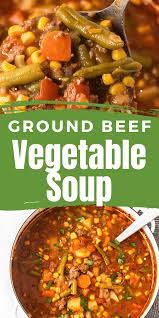 Ground Beef Vegetable Soup Recipe Veggie Soup Recipes Homemade Vegetable Beef Soup Soup With Ground Beef