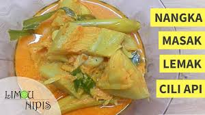 Nangka Masak Lemak Cili Api Youtube