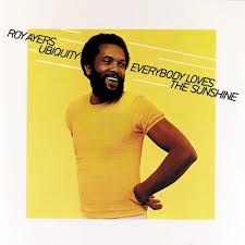 Throwback Roy Ayers Everybody Loves The Sunshine Kick Mag Eclectic Rhythm