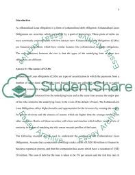 The definition of an obligation is something that someone is required to do. A Collateralized Loan Obligation As A Form Of Collateralised Debt Essay