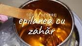 Mie mi se pare cea mai buna solutie deoarece o prepari in mai putin de 10 minute acasa si nici nu te costa foarte mult.plus ca ceara asa din zahar chiar smulge firele de par si nu mai ai probleme timp de o saptamana. Diy Ceara De Epilat Cu Zahar Acasa Reteta Pas Cu Pas Youtube