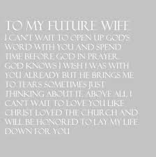 Love quotes to future wife. My Future Wife Quotes Quotesgram