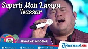 Download Lagu Mp3 Seperti Mati Lampu Nassar Lengkap Dengan Lirik Lagu Dan Videonya Halaman 1 Tribun Sumsel