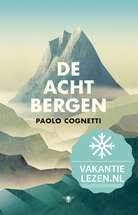 De Acht Bergen Ebook By Paolo Cognetti Patty Krone Yond Boeke Boeken Lezen Stripboeken