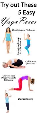Try Out These 5 Easy Yoga Poses Easy Yoga Poses Easy Yoga Yoga Poses