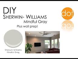 We've got the perfect palette for any room. Sherwin Williams Mindful Gray Wall Paint And Wall Prep Youtube