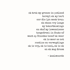 Maybe you would like to learn more about one of these? 150 Afrikaans Gedigte Ideas In 2021 Afrikaans Afrikaans Quotes Afrikaanse Quotes