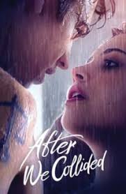 After We Collided DupÄƒ Ce Ne Am Certat 2020 Film Online Subtitrat Filme Online Gratis Subtitrate In Limba RomanÄƒ