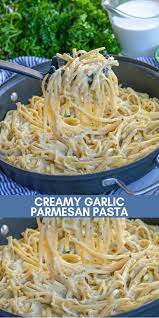 Creamy Garlic Parmesan Pasta 4 Sons R Us Recipe In 2020 Easy Pasta Dishes Creamy Pasta Recipes Garlic Parmesan Pasta
