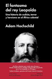 El fantasma del rey Leopoldo/ King Leopold's Ghost (Ensayo General):  Amazon.co.uk: Hochschild, Adam, Vargas Llosa, Mario, Aristu, Jose Luis Gil:  9788416665303: Books