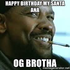 Memes team liquid team secret og c ana (meme overmind, comic overmind , memes overmind) (54) Happy Birthday My Santa Ana Og Brotha My Nigga Denzel Meme Generator