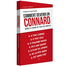 3000 euros mensuels représentent pour certains une somme colossale qui les fera à tout coup se sentir. Livre Comment Devenir Un Connard Livres Insolites Avant J Etais Riche