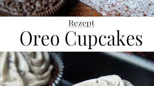 Rezept Oreo Cupcakes Mit Frischkase Topping Frostings Rezept Oreo Cupcakes Waseigenes Co Chocolate Dessert Recipes Oreo Cupcake Recipe Dessert Ingredients