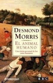 El zoo humano www.librosmaravillosos.com desmond morris colaboración de sergio barros 2 preparado por patricio barros agradecimiento al igual que su predecesor,el mono desnudo, este libro va destinado a un público general, y, por consiguiente, no se citan en su texto los nombres de personas que, Https Www Libreriaparis Com Libro 36549 Animal Humano Una Vision Personal Seres Humanos