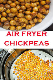 Air Fryer Chickpeas Recipe Chickpea Air Fryer Healthy Healthy Snacks