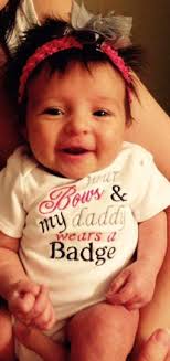 Embroidered Baby Bodysuit: "i Wear Bows & My Daddy Wears a Badge"