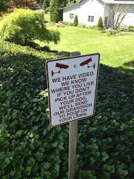Simply try to be a better neighbor. And You Thought It Was Just People Dogs Pooping Funny Signs Dog Signs