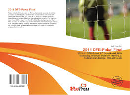 Teams were drawn against each other, and the winner after 90 minutes would advance. 2011 Dfb Pokal Final 978 613 6 83738 3 6136837382 9786136837383