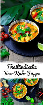 Thailandische Tom Kah Suppe Discover Vegan Rezept Leckere Vegane Rezepte Thai Gerichte Gesunde Vegetarische Rezepte