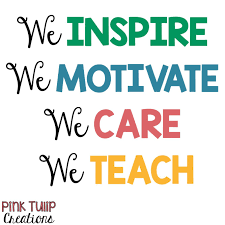 We Inspire We Motivate We Care We Teach Teaching Quotes Educational Education Teacher Lea Teaching Quotes Education Quotes Inspirational Teacher Quotes