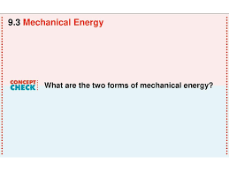 For example, one form of stored energy. Chapter 9 3 Mechanical Energy Ppt Download