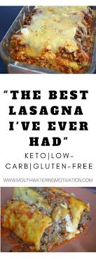Keto Lasagna With Noodles Mouthwatering Motivation Keto Recipes Easy Low Carb Keto Recipes Recipes