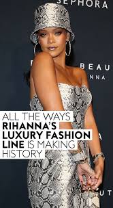 Rihanna Makes History With Lvmh Fenty Line Fashion Line Fashion Rihanna News