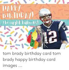 25 Best Memes About Tom Brady Happy Birthday Tom Brady Happy Birthday Memes