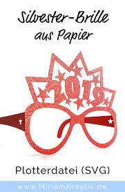 Unsere dienstleistungen im bereich zahnimplantate. Silvester Brille Miriamkreativ De Silvester Basteln Neujahr Silvester Mit Kindern