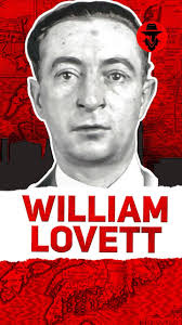 William “Wild Bill” Lovett, a notorious Irish American gangster in the  early twentieth century, rose to infamy through cunning intellect and  strategic planning, building a criminal empire across ...