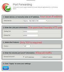 Port forwarding enables routing traffic for each service to the system listening for it. Port Forwarding Foundry Virtual Tabletop