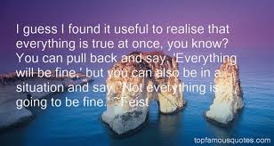 Feist quotes: top famous quotes and sayings from Feist via Relatably.com