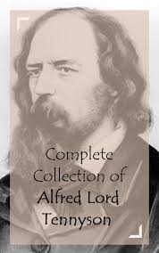 Complete Collection of Alfred Lord Tennyson eBook by Alfred Lord Tennyson