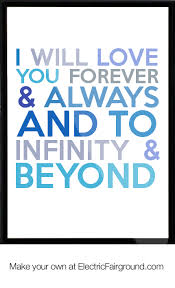 I Will Love You Forever Will Love You Forever Always And To Infinity Beyond Framed Quote Words Matter Love You Forever Words