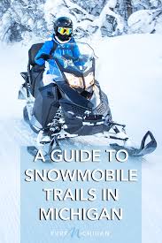 A Guide To Snowmobile Trails In Michigan In 2021 Michigan Pure Michigan Snowmobile