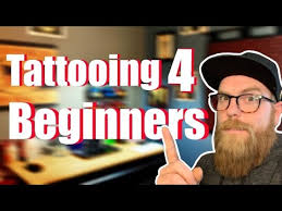 Do not attempt to tattoo someone without all legal permissions. Tattooing For Beginners How To Line Shade And More Youtube