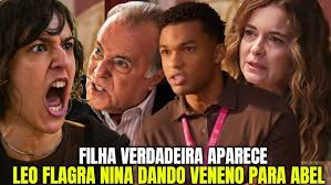 Após descobrir que não filha de Filipa, Nina da veneno para Samuel, Abel e  a mãe Dona de Mim