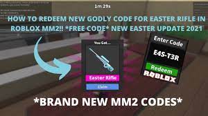 Mm2 find the code for a free godly! How To Redeem New Godly Code For Easter Rifle In Roblox Mm2 Free Code New Easter Update 2021 Youtube