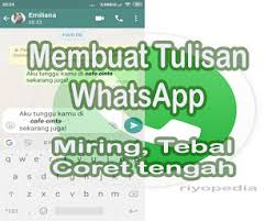 Maybe you would like to learn more about one of these? Cara Membuat Tulisan Miring Tebal Dan Coret Tengah Di Whatsapp Agar Menghidupkan Suasana