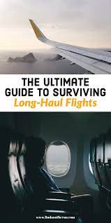 7 Tips For Surviving Long International Flights Travel Tips Long Haul Flight Tips Packing Tips For Travel