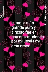 Jesus Mi Gran Amor Gudelia Santana Descargar Imagenes De Amor Oraciones Palabra De Vida