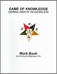 Asking questions or requesting clarification on any point that is not clear to you. Eb189 Game Of Knowledge Workbook O E S Eastern Star Order Of The Eastern Star Prince Hall Eastern Star