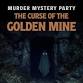 The Curse of the Golden Mine (Murder Mystery Party event image