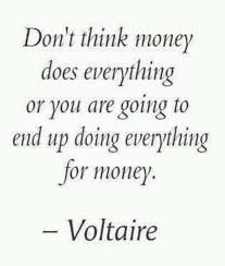 Pin By Deron Baker On Quotes Money Quotes Voltaire Quotes Philosophy Quotes