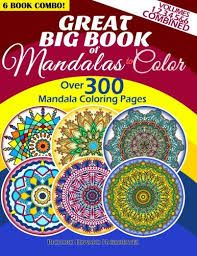 Great Big Book Of Mandalas To Color Over 300 Mandala Coloring Pages Important note because of the level of detail, the mandalas are more suited for advanced colorers and adults.