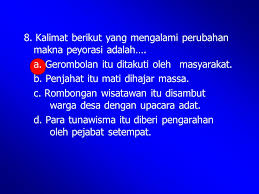 Karena artinya sama, anda mungkin bertanya: Perubahan Makna Kata Ppt Download