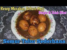 Selamat datang di 1001tutorial disini saya akan membagikan resep untuk membuat semur telur ceplok sederhana. Resep Dan Cara Membuat Semur Telur Telur Kecap Sederhana Simple Menu Buka Puasa Sahur Youtube