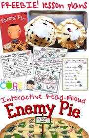Enemy Pie Interactive Read Aloud Ela Lesson Plans Covering 3 4 Days Craft Idea Included Enemy Pie Enemy Pie Activities Interactive Read Aloud