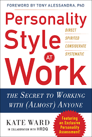 Personality Style At Work The Secret To Working With Almost Anyone Ebook Book Summaries Learning Techniques Personality